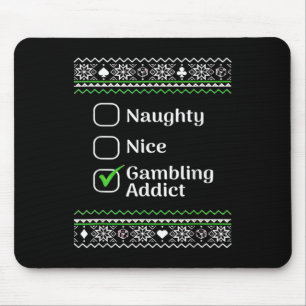 Naughty Nice Gambling Addict Christmas Mouse Pad