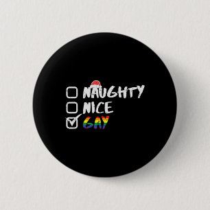 Naughty Nice Gay Rainbow Funny Gay Pride Lgbt Chri 6 Cm Round Badge