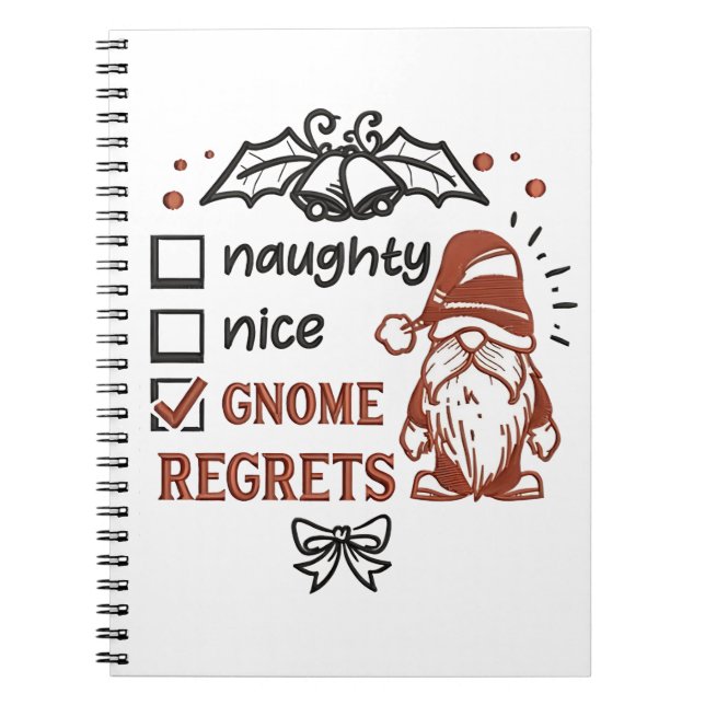 Naughty Nice Gnome Regrets Gnomies Funny XMas   Notebook (Front)