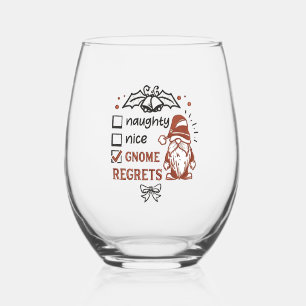 Naughty Nice Gnome Regrets Gnomies Funny XMas Stemless Wine Glass