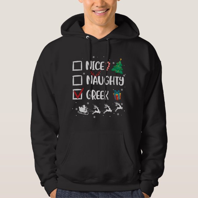 Naughty Nice Greek Christmas Funny Santa Hat Xmas  Hoodie (Front)