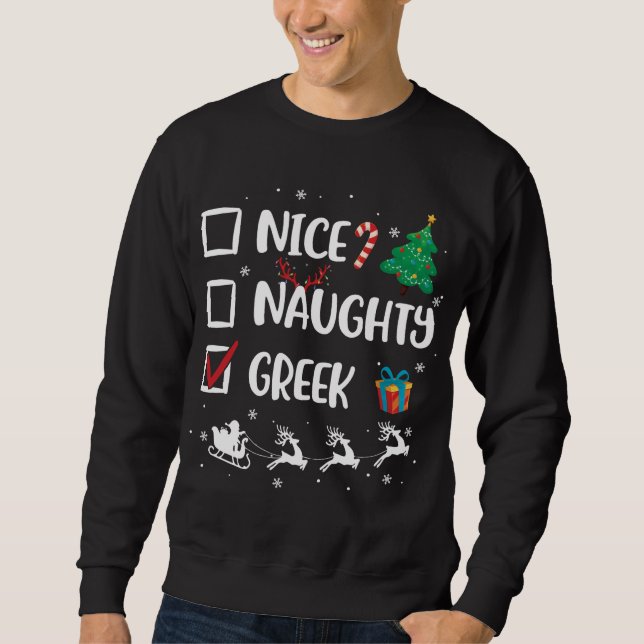 Naughty Nice Greek Christmas Funny Santa Hat Xmas  Sweatshirt (Front)