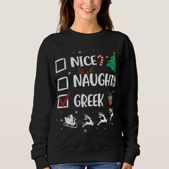 Naughty Nice Greek Christmas Funny Santa Hat Xmas  Sweatshirt (Front)