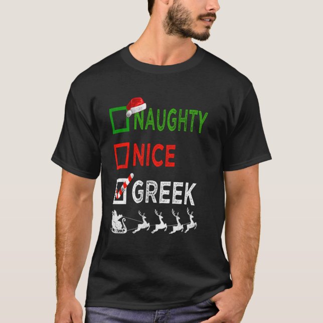 Naughty Nice Greek Christmas Pyjamas Funny Santa H T-Shirt (Front)