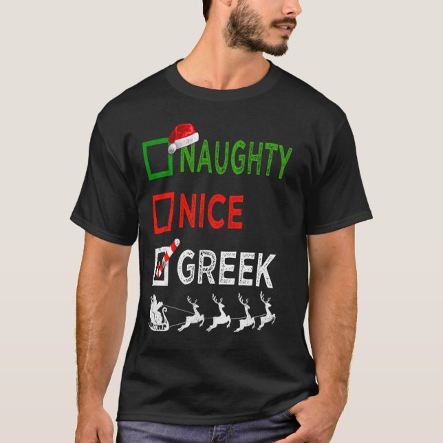 Naughty Nice Greek Christmas Pyjamas Funny Santa H T-Shirt (Front)