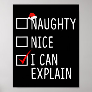 Naughty Nice I Can Explain Funny Christmas Santa H Poster