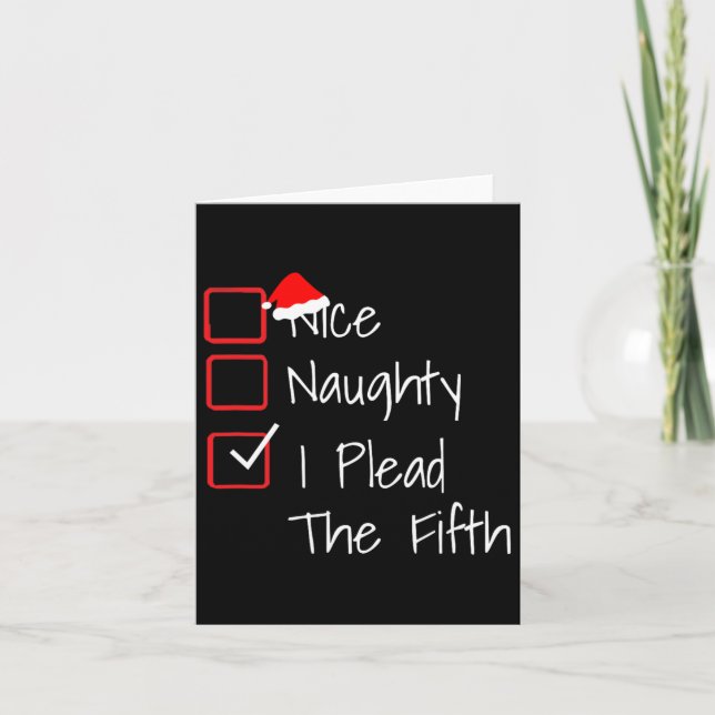 Naughty Nice I Plead The Fifth Funny Ugly Christma Card (Front)
