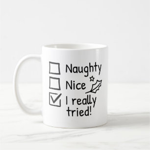 Naughty Nice I Really Tried Coffee Mug