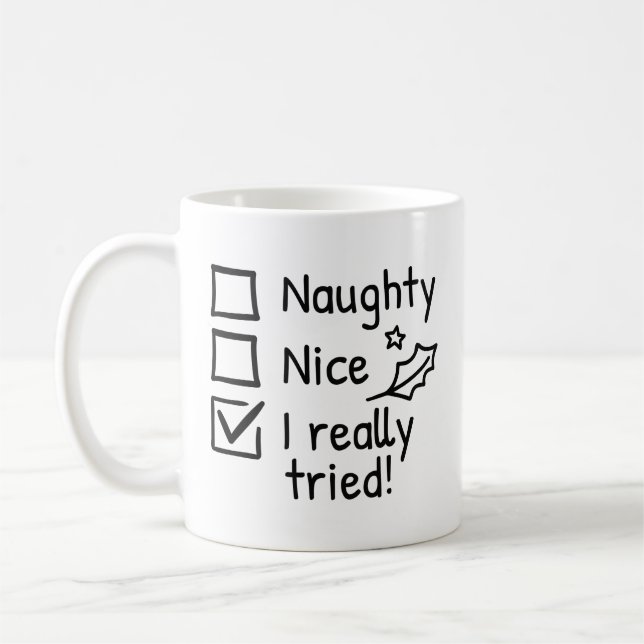 Naughty Nice I Really Tried Coffee Mug (Left)