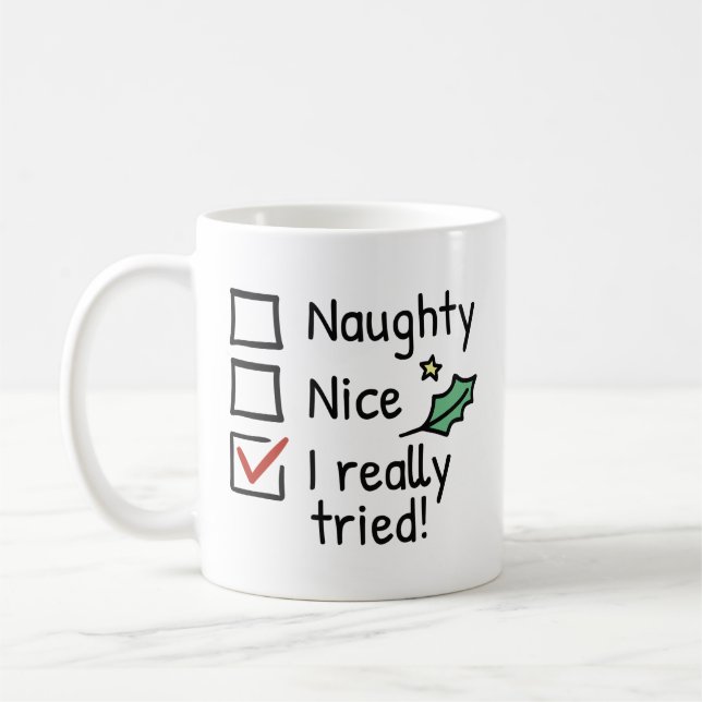 Naughty Nice I Really Tried Coffee Mug (Left)