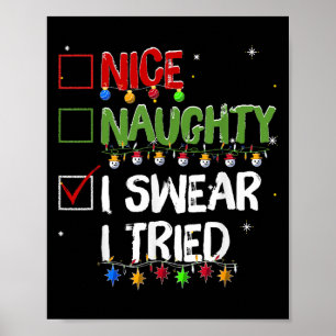 Naughty Nice I Swear I Tried Christmas Santa Claus Poster