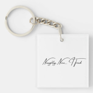 Naughty, Nice… I Tried Black Amsterdam Four Callig Key Ring