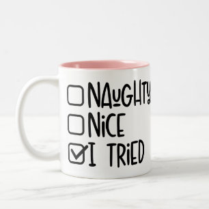 Naughty Nice I Tried Christmas Funny Two-Tone Coffee Mug