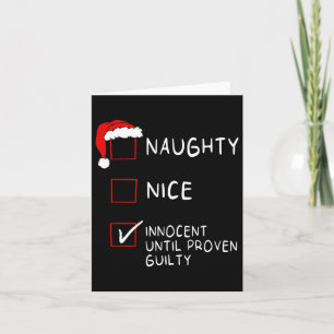 Naughty Nice Innocent Until Guilty Xmas Men Women Card