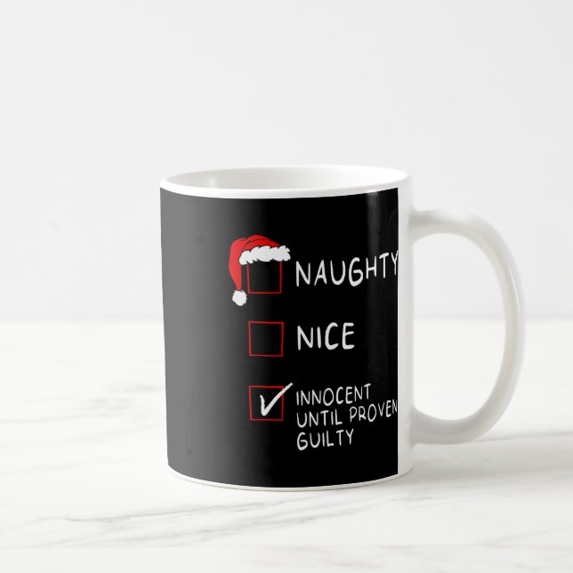 Naughty Nice Innocent Until Guilty Xmas Men Women  Coffee Mug (Right)