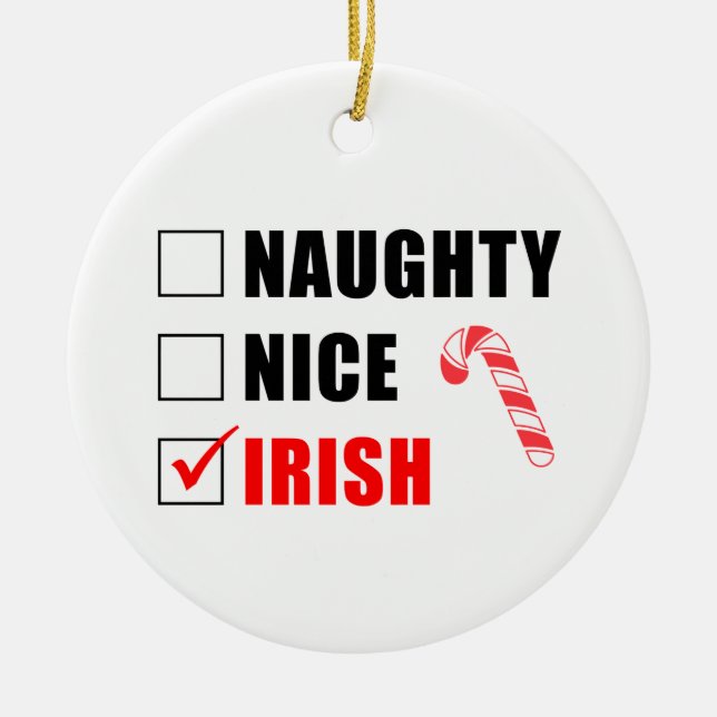 Naughty Nice Irish Candy Cane Ceramic Ornament (Front)