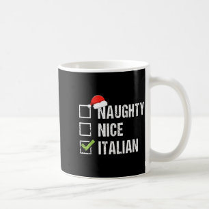 Naughty Nice Italian Shirt Italy Santa Hat Christm Coffee Mug