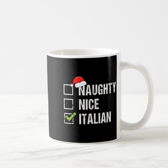 Naughty Nice Italian Shirt Italy Santa Hat Christm Coffee Mug (Right)