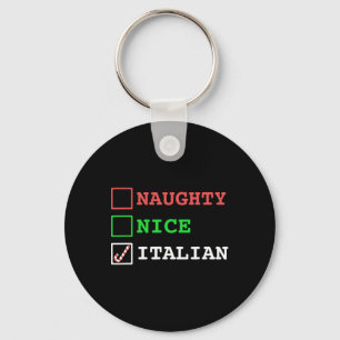 Naughty Nice Italian Xmas Funny Christmas Italy Jo Key Ring