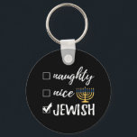 Naughty Nice Jewish Funny Ugly Christmas Hanukkah  Key Ring<br><div class="desc">Naughty Nice Jewish Funny Ugly Christmas Hanukkah</div>
