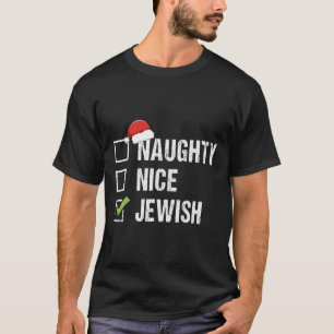 Naughty Nice Jewish Santa Jew Christmas Gift Hanuk T-Shirt