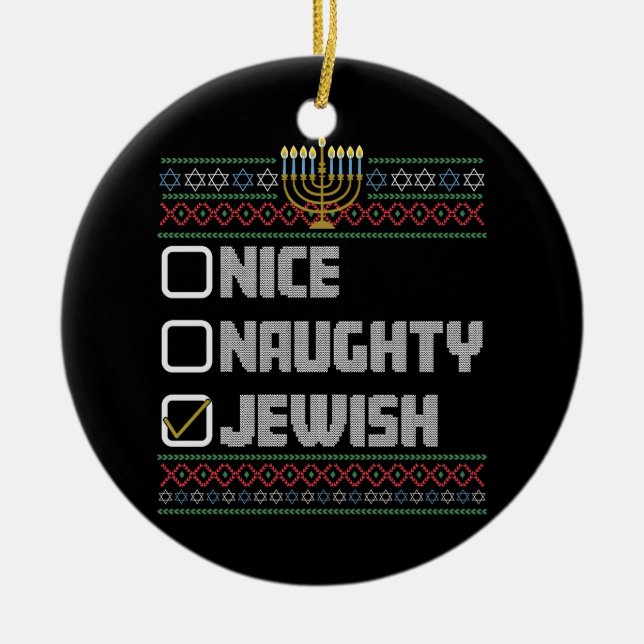 Naughty Nice Jewish Santa Ugly Christmas Hanukkah  Ceramic Ornament (Front)