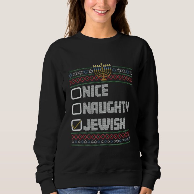 Naughty Nice Jewish Santa Ugly Christmas Hanukkah  Sweatshirt (Front)