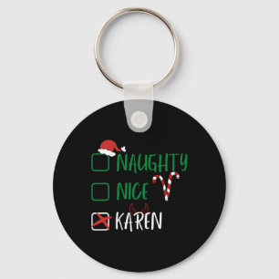 Naughty Nice Karen Christmas Funny Santa List With Key Ring