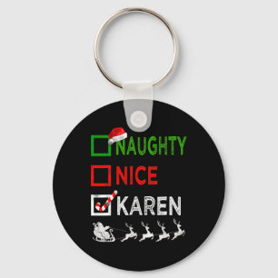 Naughty Nice Karen Christmas Pyjamas Funny Santa H Key Ring