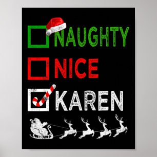 Naughty Nice Karen Christmas Pyjamas Funny Santa H Poster