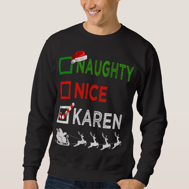 Naughty Nice Karen Christmas Pyjamas Funny Santa H Sweatshirt (Front)