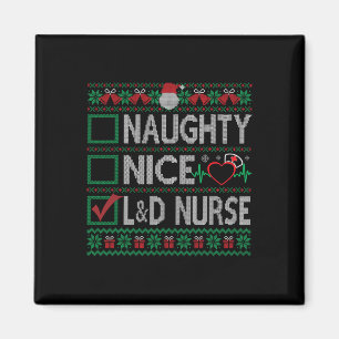 Naughty Nice Labour And Delivery Nurse Christmas L Magnet