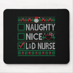 Naughty Nice Labour And Delivery Nurse Christmas L Mouse Pad