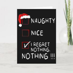 Naughty Nice List I Regret Nothing Xmas Men Women Card