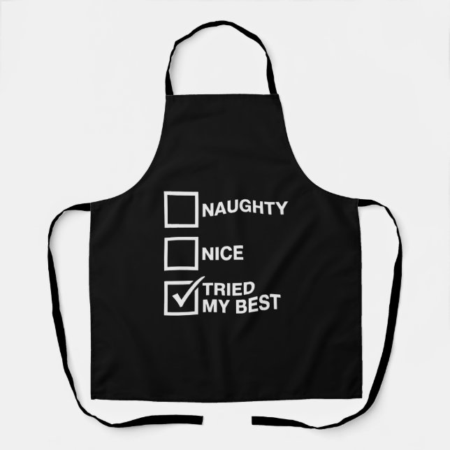 Naughty Nice List Tried My Best Santa Funny Xmas Apron (Front)