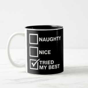 Naughty Nice List Tried My Best Santa Funny Xmas Two-Tone Coffee Mug