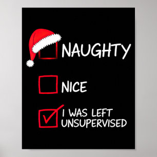 Naughty Nice List Was Left Unsupervised Christmas Poster