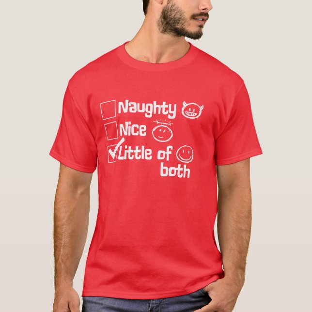 Naughty. Nice. Little Bit of Both. Funny Christmas T-Shirt (Front)