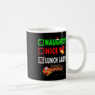 Naughty Nice Lunch Lady Funny Christmas Santa Lunc Coffee Mug