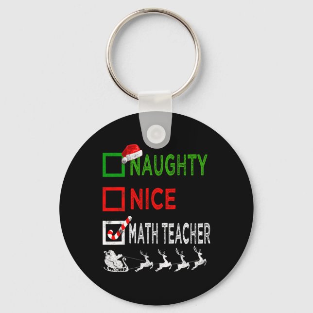 Naughty Nice Math Teacher Christmas Pyjamas Funny  Key Ring (Front)