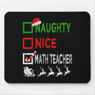 Naughty Nice Math Teacher Christmas Pyjamas Funny  Mouse Pad