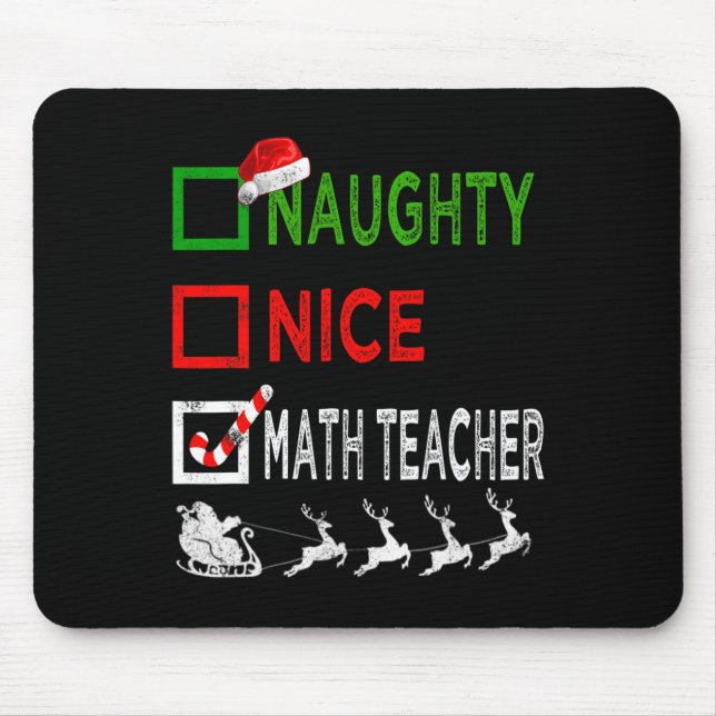 Naughty Nice Math Teacher Christmas Pyjamas Funny  Mouse Pad (Front)