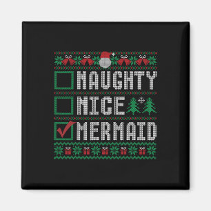 Naughty Nice Mermaid Christmas List Ugly Sweater 1 Magnet