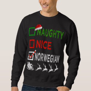 Naughty Nice Norwegian Christmas Pyjamas Funny San Sweatshirt
