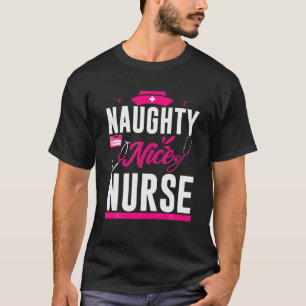 Naughty Nice Nurse Christmas Funny Nurses Xmas T-Shirt