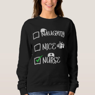 Naughty Nice Nurse Sweatshirt