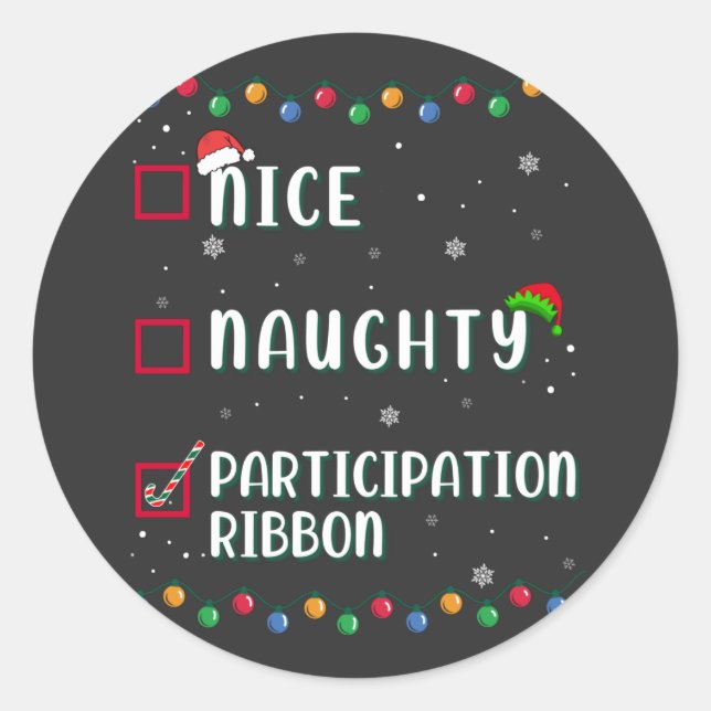 Naughty Nice Participation Ribbon Medal Funny Classic Round Sticker (Front)