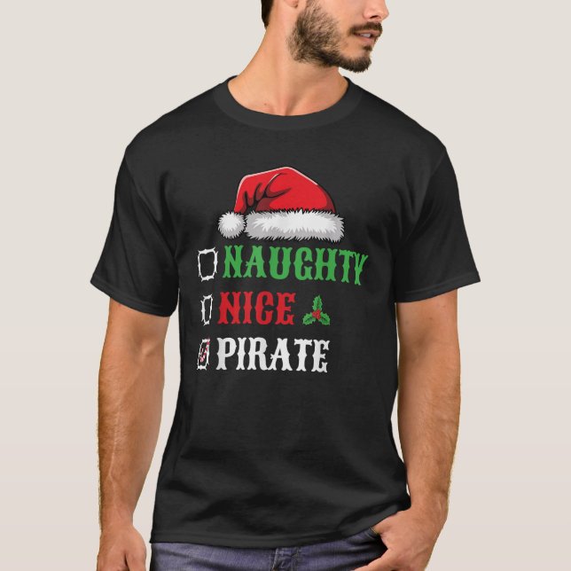 Naughty Nice Pirate Santa Hat Xmas Holiday Christm T-Shirt (Front)