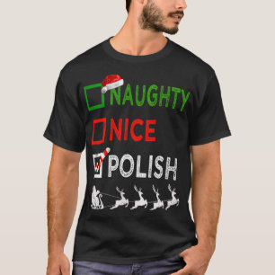 Naughty Nice Polish Christmas Pyjamas Funny Santa  T-Shirt