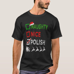 Naughty Nice Polish Christmas Pyjamas Santa Hat X T-Shirt
